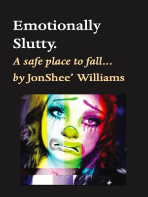 cover image of Emotionally Slutty.